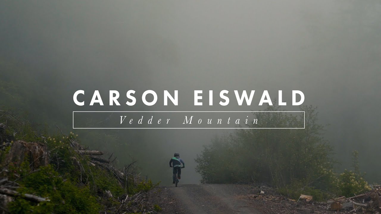 Carson Eiswald // Vedder Mountain