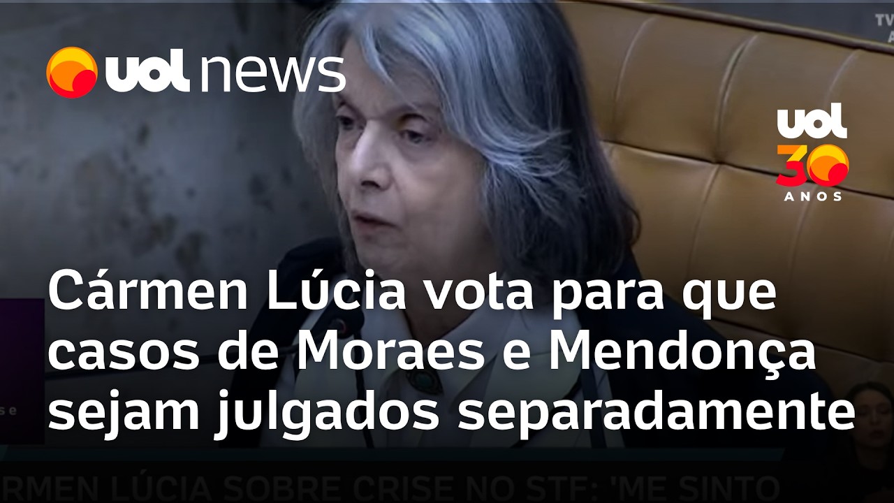 C&aacute;rmen L&uacute;cia vota para que casos de Moraes e Mendon&ccedil;a sejam julgados separadamente
