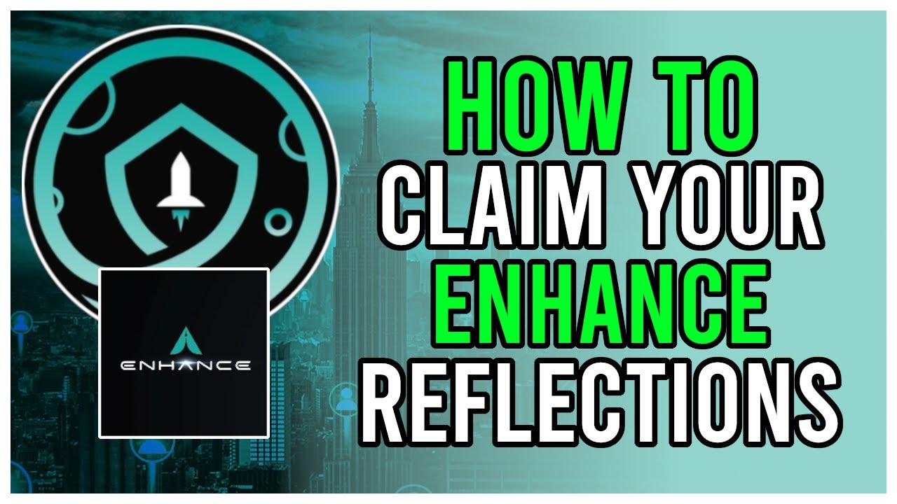 How to CLAIM your SAFEMOON REFLECTIONS from ENHANCE TOKEN! Step by Step Guide!