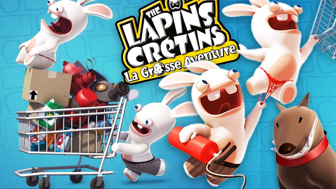 OVERDOSE DE CR&Eacute;TINERIE | The Lapins Cr&eacute;tins: La Grosse Aventure