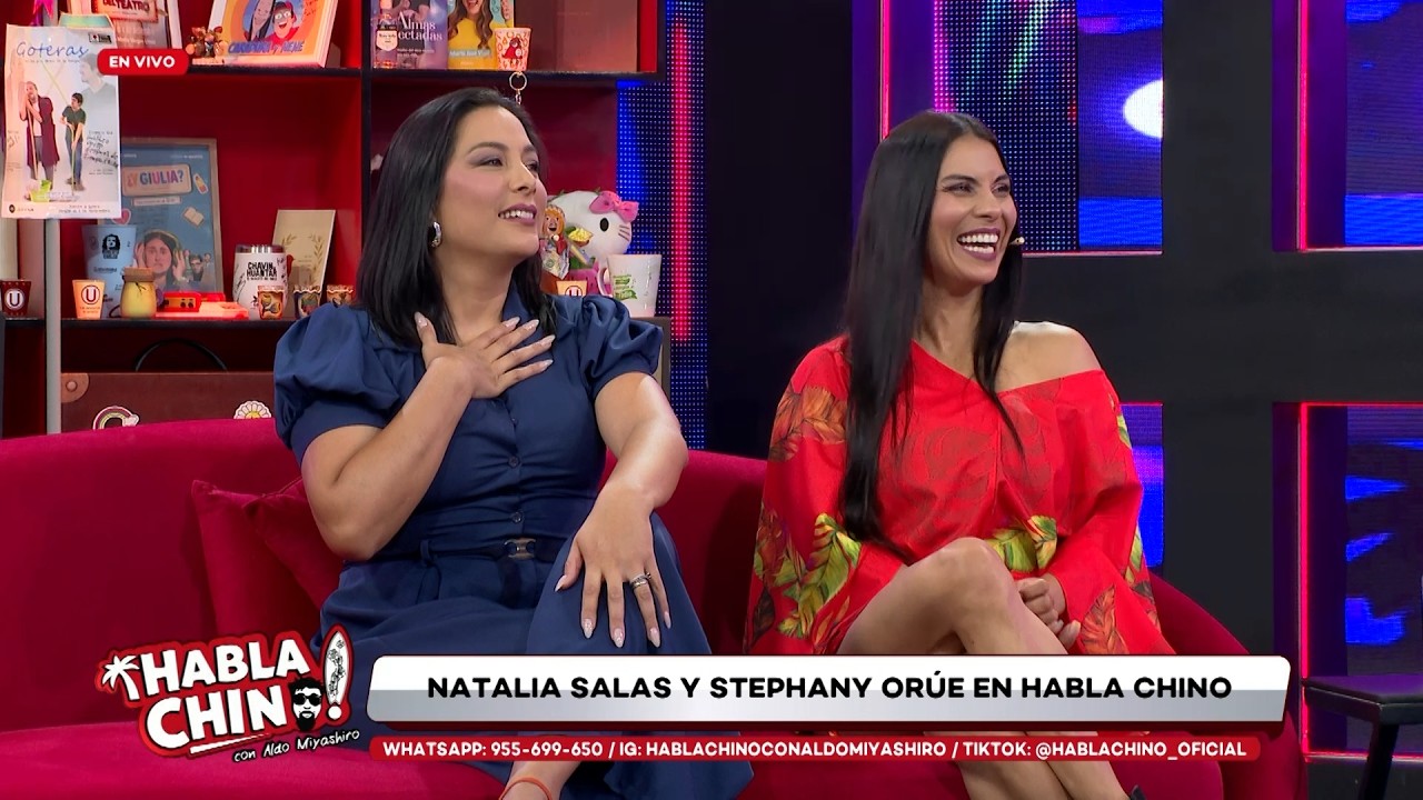 Habla Chino - MAR 16 - ENTREVISTA COMPLETA A NATALIA SALAS Y STEPHANY ORÚE | Willax