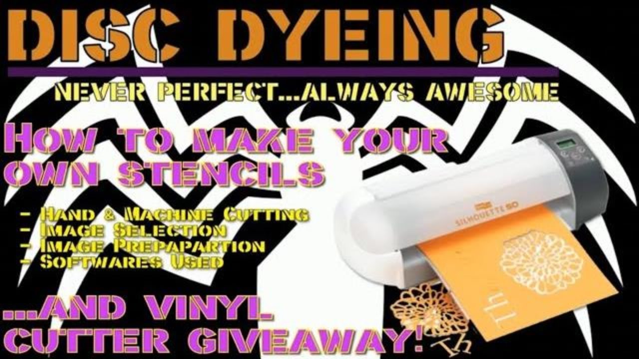 Disc Dyeing - How to make your own Stencils (and Vinyl Cutter Giveaway)