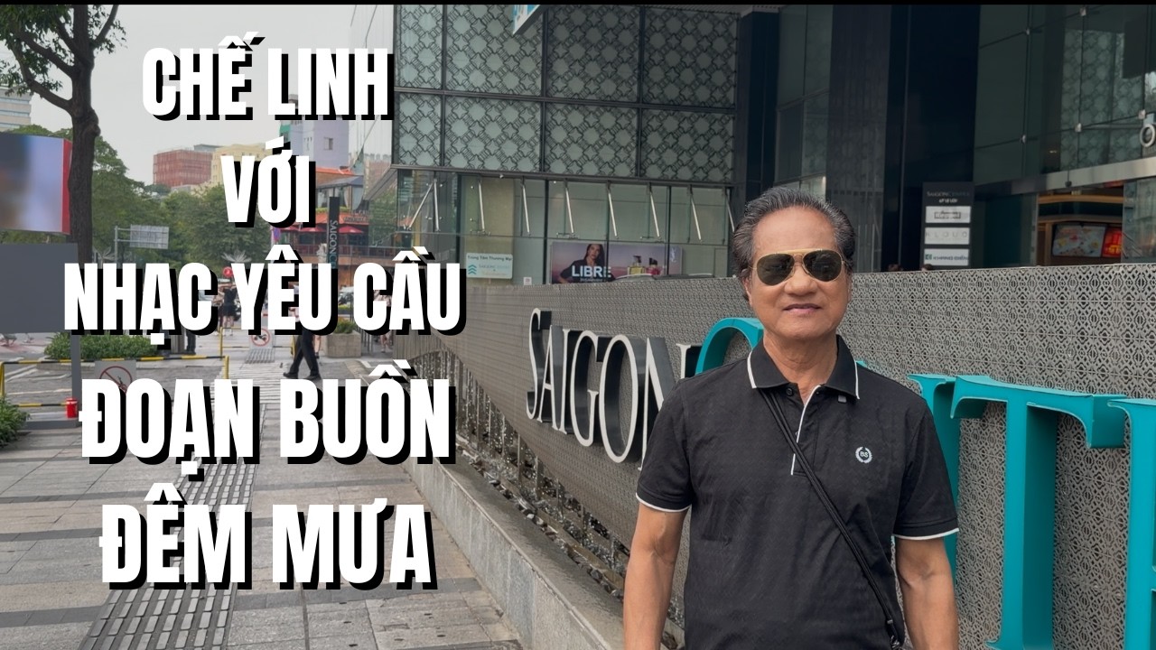 Chế Linh với Nhạc Yêu Cầu | ĐOẠN BUỒN ĐÊM MƯA