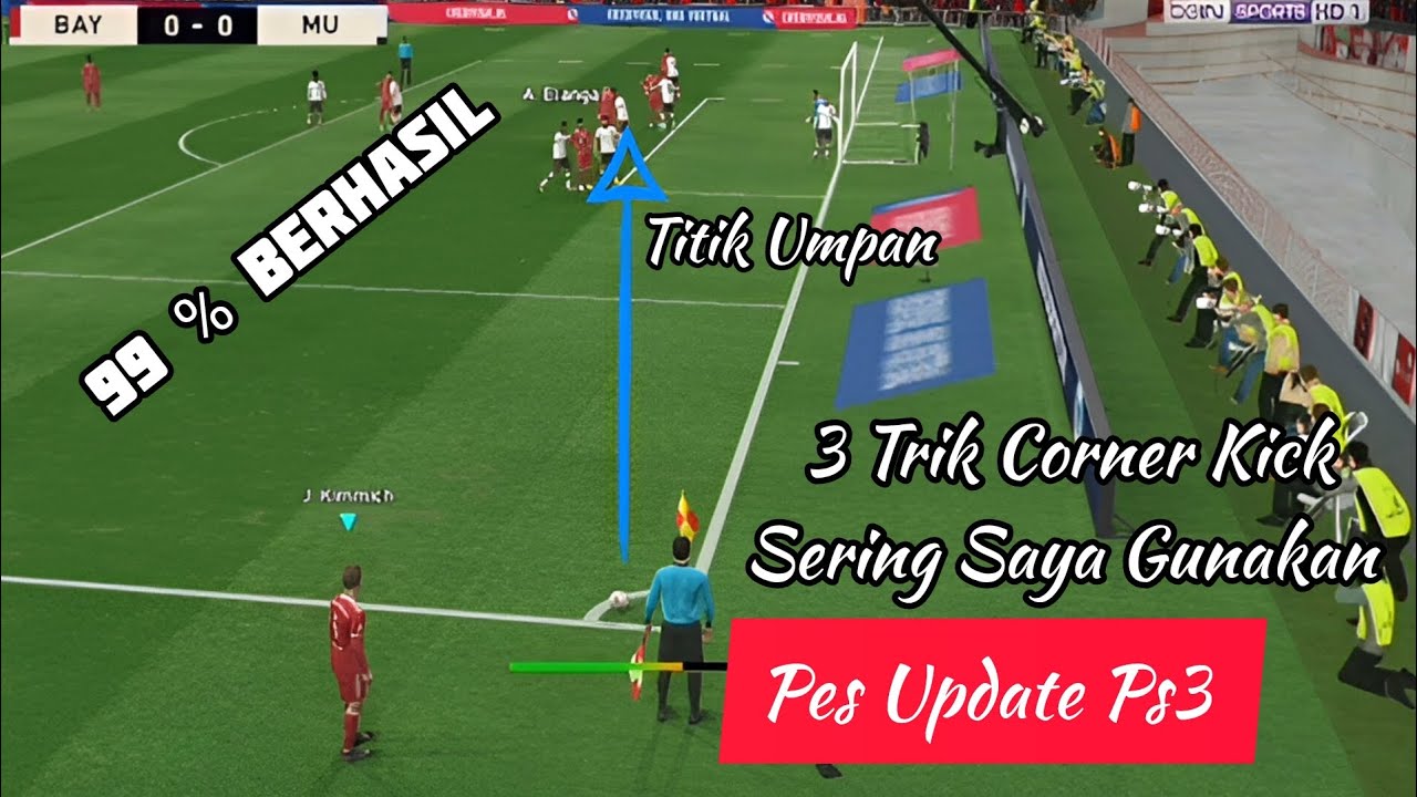 3 Trik Corner Kick Yang Sering Saya Gunakan Pes Ps3 99% Menjadi Goal