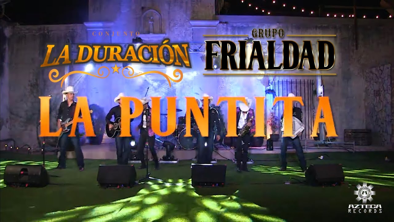 La Puntita - Conjunto La Duración Ft. Grupo Frialdad (En Vivo Desde La Marquesa)