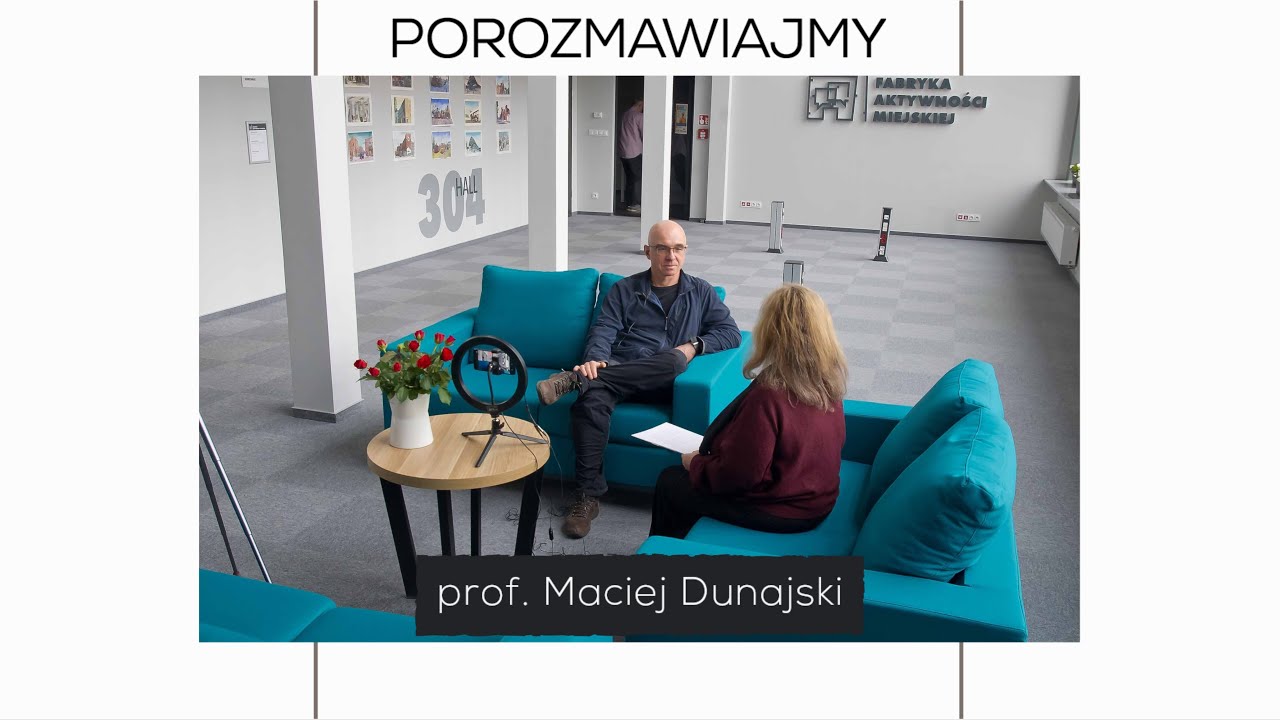 Porozmawiajmy: Maciej Dunajski