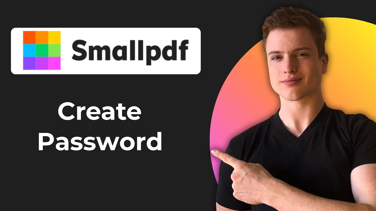 How To Create Password In Smallpdf App For My PDF (Quick Guide)