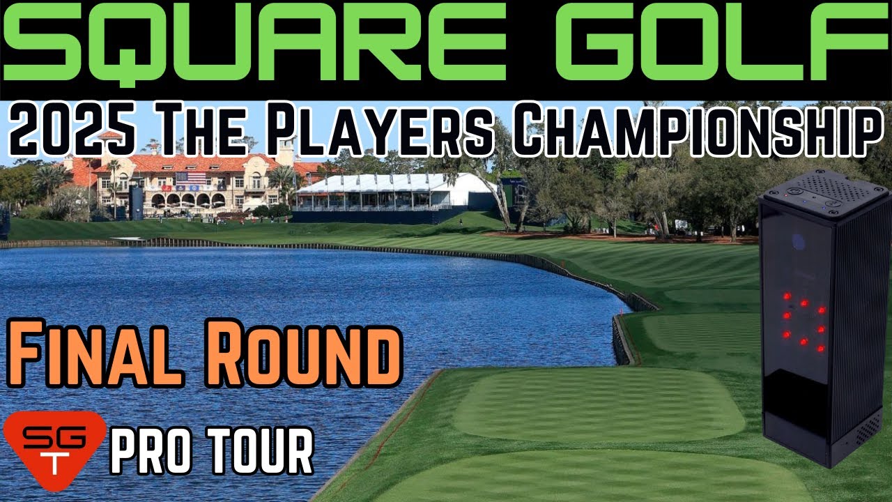 Final Round at THE PLAYERS Championship! | Square Golf Launch Monitor | SGT Pro Tour