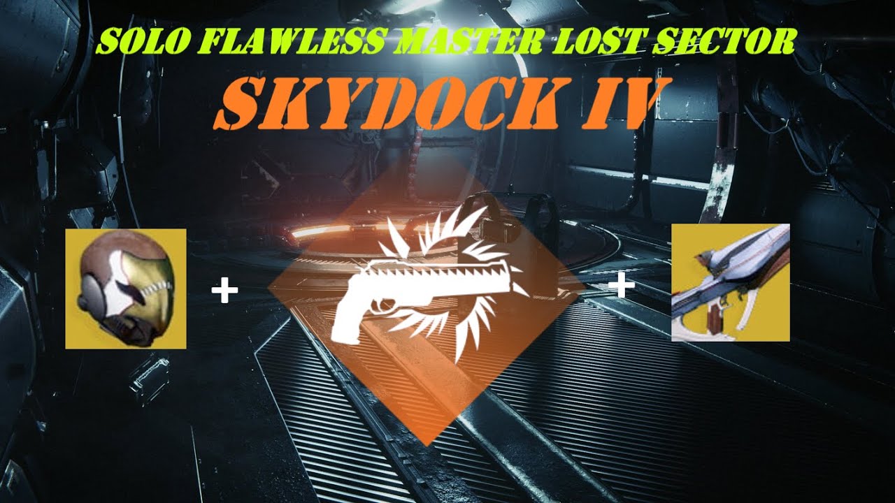 Solo Flawless Master Lost Sector - Skydock IV - Solar Hunter - Destiny 2  [Season 23]