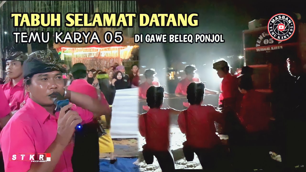 LAGU SELAMAT DATANG DI GAWE BELEK PONJOL TEMU KARYA 05 BIKIN MERINDING