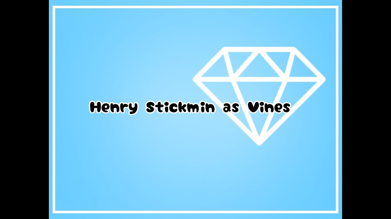henry stickmin as vines (feat. some ocs)