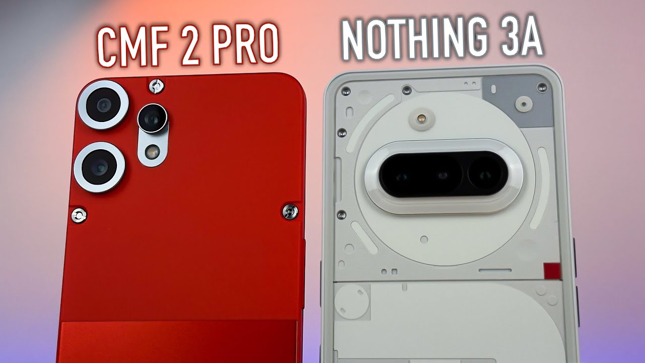 CMF Phone 2 Pro vs Nothing 3a: meglio risparmiare o spendere di più? Quale Scegliere? | CONFRONTO