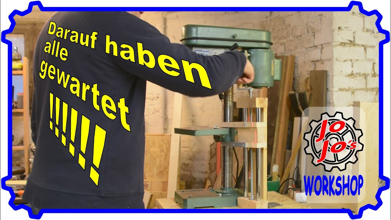 Höhenverstellung für die Standbohrmaschine, darauf haben alle gewartet!