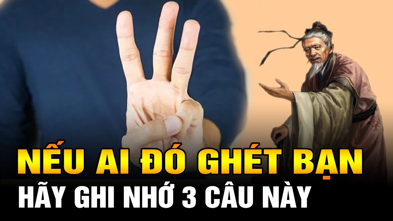 Đừng “Gọt chân cho vừa giày” Nếu có ai đó Ghét bạn hãy Ghi nhớ 3 câu này