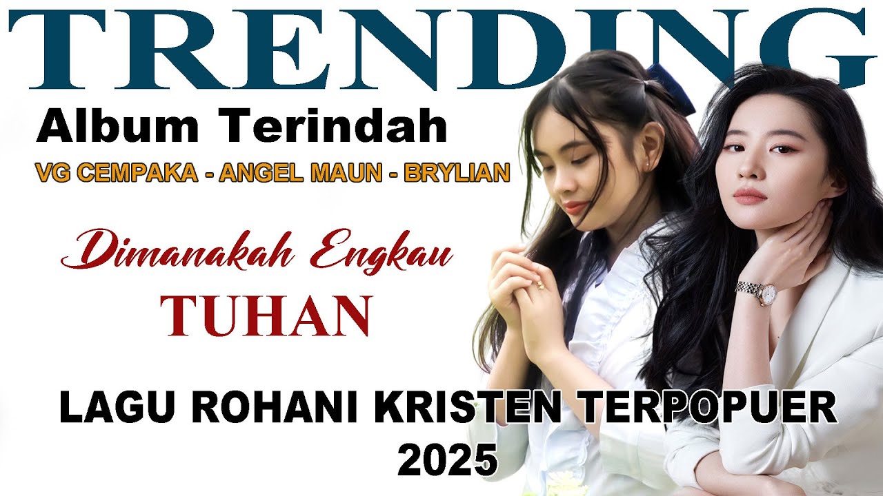 Album Terindah DIMANAKAH ENGKAU TUHAN || Lagu Rohani Kristen 2025(Official Music Video)