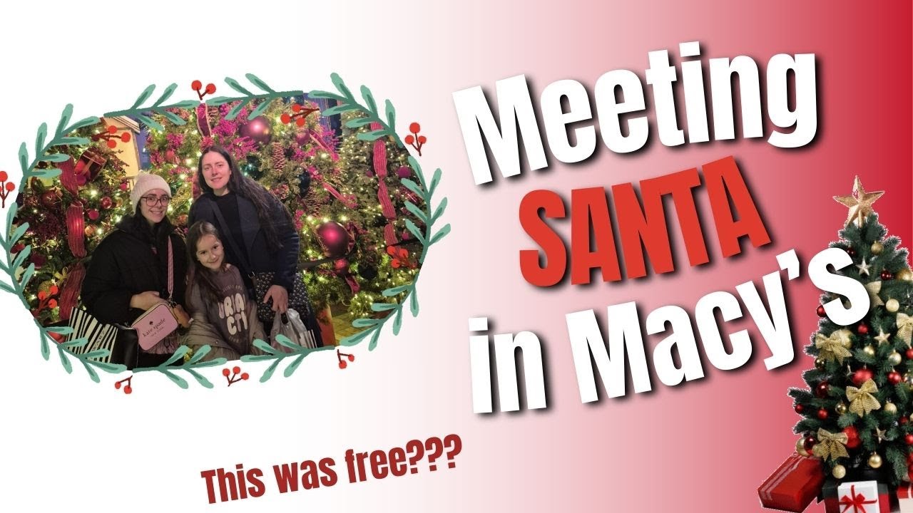 Meeting the REAL Santa in Macy's & NYC Holiday Lights Movie Tour | A magical day in New York City 🎅🏻