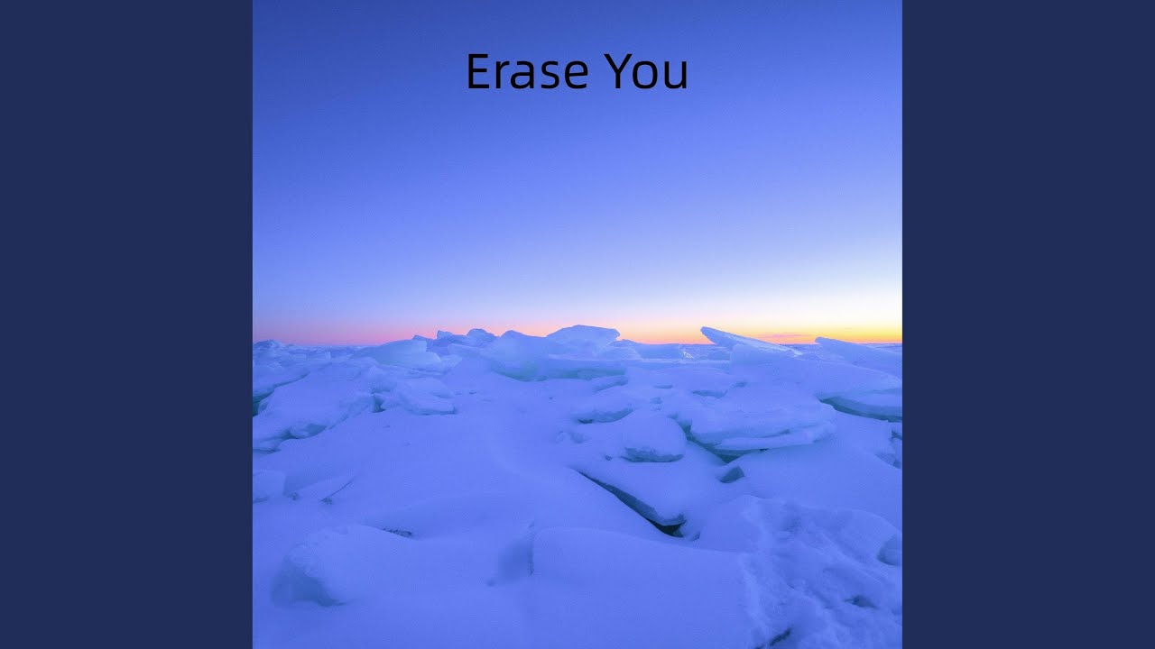 Erase You