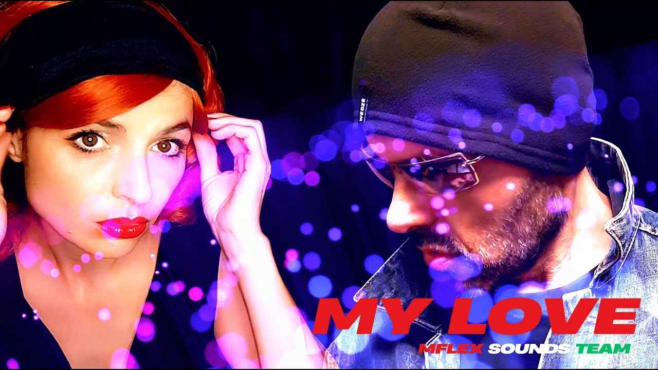 Mflex Sounds Team - My Love /ITALO DISCO/ 2025