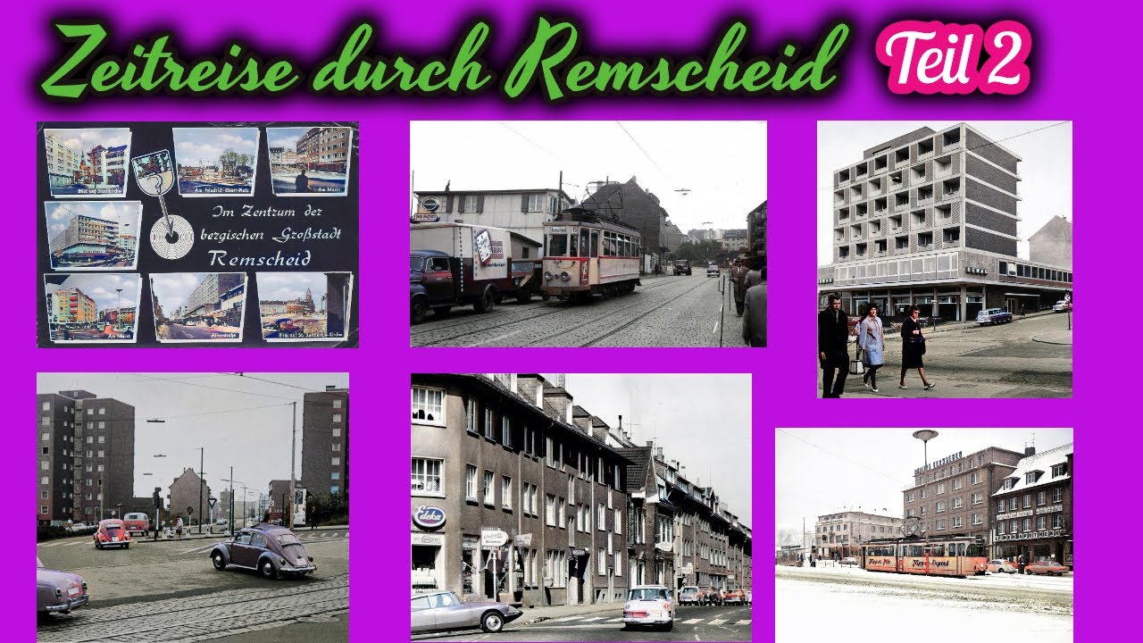 Zeitreise durch Remscheid Teil 2