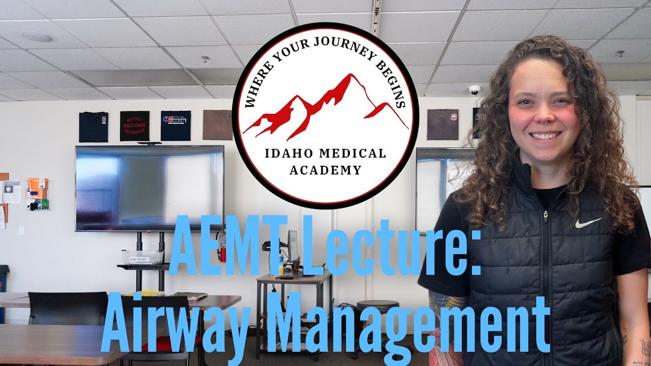 AEMT Lecture: Airway Management