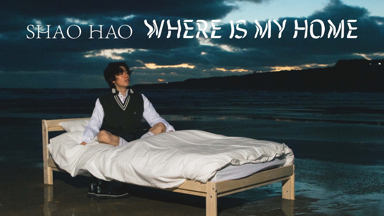 Shao Hao - Where Is My Home (Official Video)