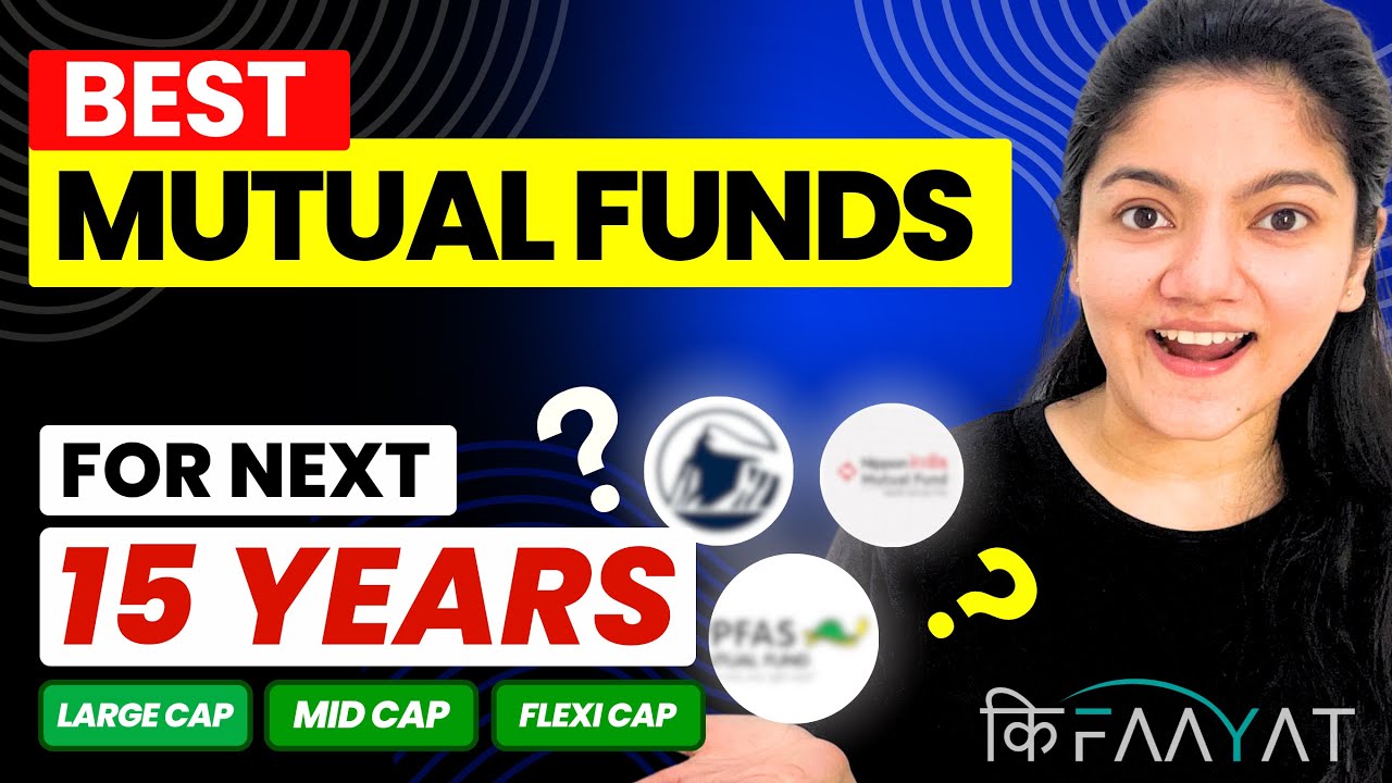 Best 3 Mutual Funds for the Next 15 Years || Best Mutual Funds For 2026?