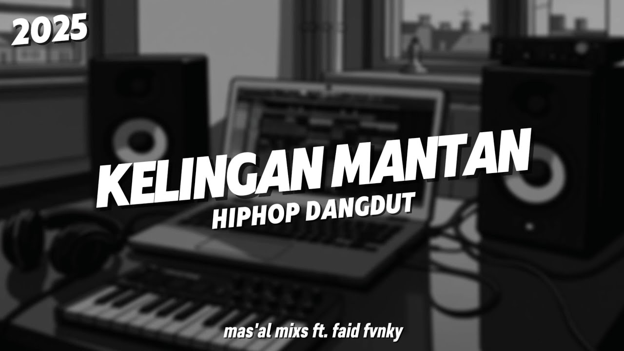 KELINGAN MANTAN HIPDUT | DEK KOWE BIYEN JANJI KARO AKU | MAS AL MIXS FT FAID FVNKY