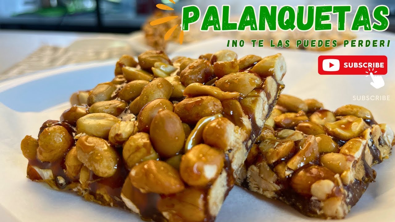 ¿Cómo Hacer las PALANQUETAS DE CACAHUATE?