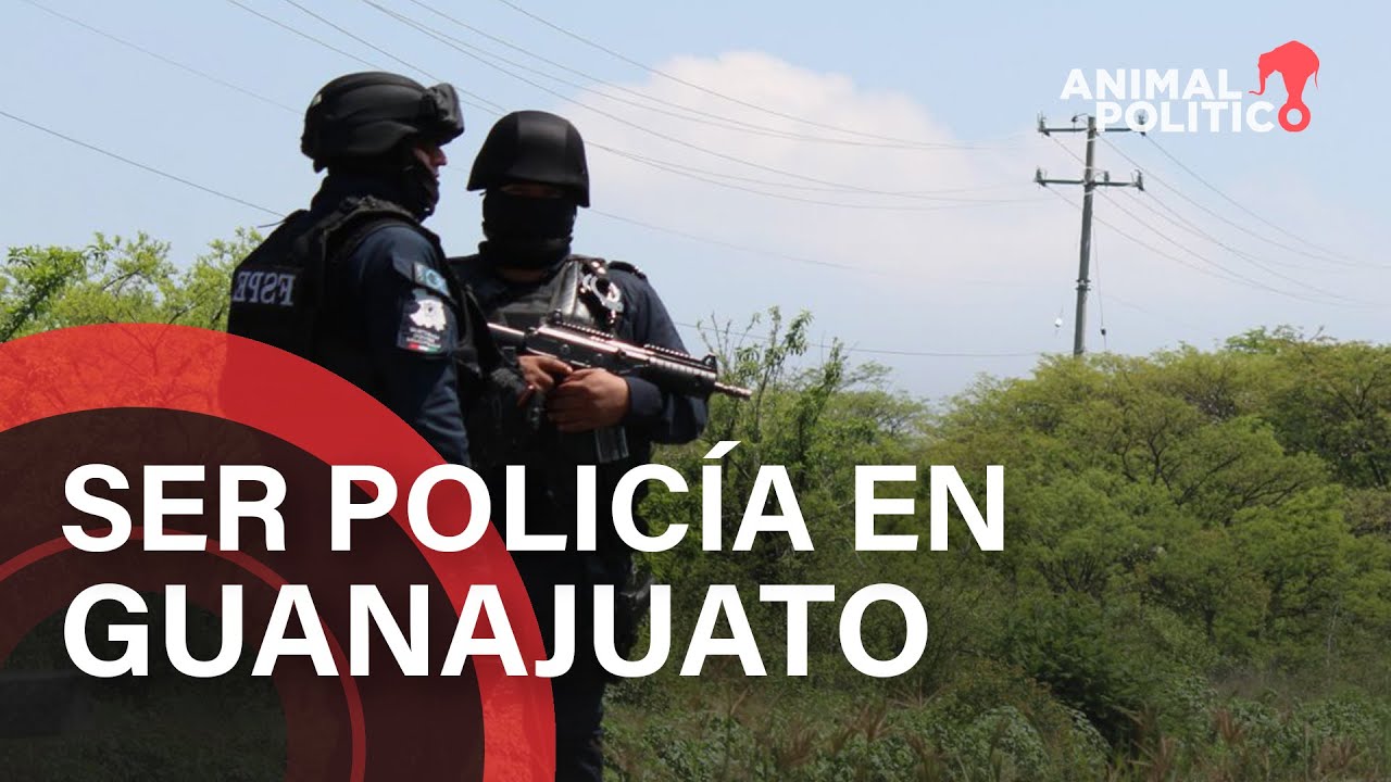 Guanajuato, el estado más letal para ser policía