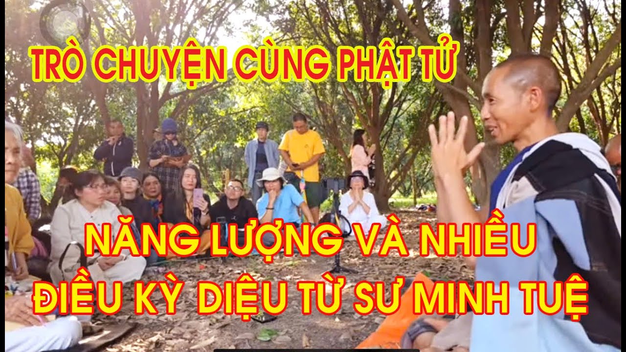 Trò chuyện cùng Phật Tử, Năng Lượng và nhiều điều Kỳ Diệu từ Sư Minh Tuệ #thichminhtue #suminhtue
