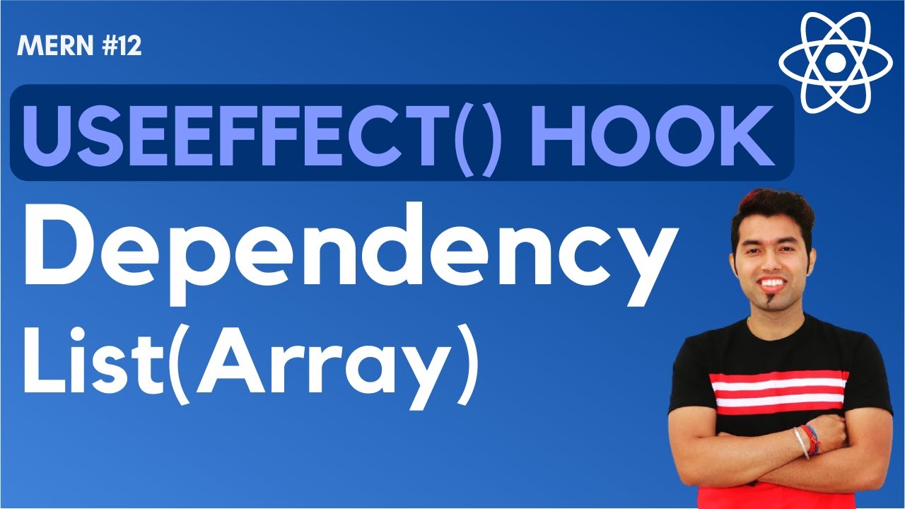 🔴 #14: Understanding the useEffect Dependency List Array in React Hook in Hindi