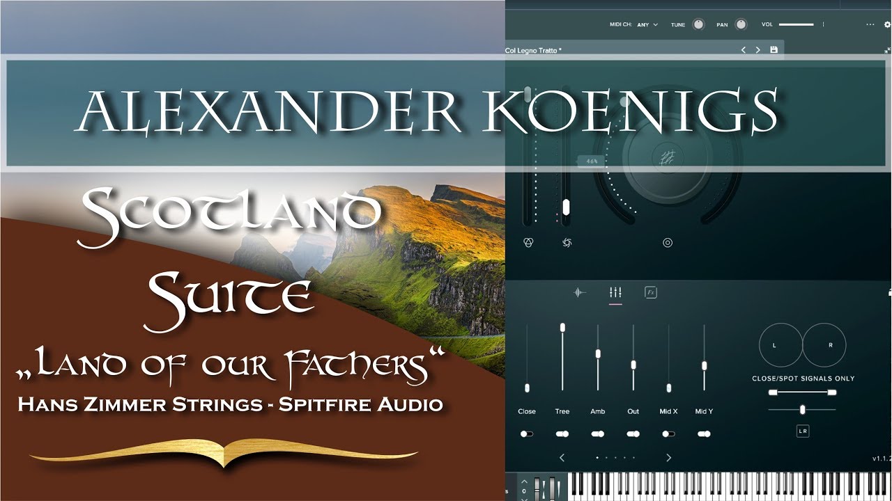 Alexander K&ouml;nigs: Scotland Suite with Hans Zimmer Strings from Spitfire Audio