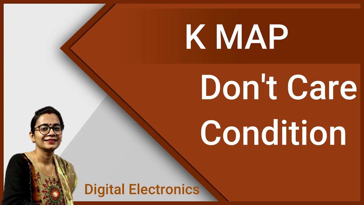 Don't Care Condition in K-MAP | Don't Care in Karnaugh Map | K MAP | Digital Electronics