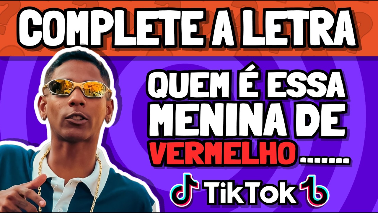 🤔🔍 COMPLETE A LETRA DO TIKTOK | DESAFIO MUSICAL 🎶 | MUSICAS TIKTOK 2024 | 🎶(QUIZ DE M&Uacute;SICA)