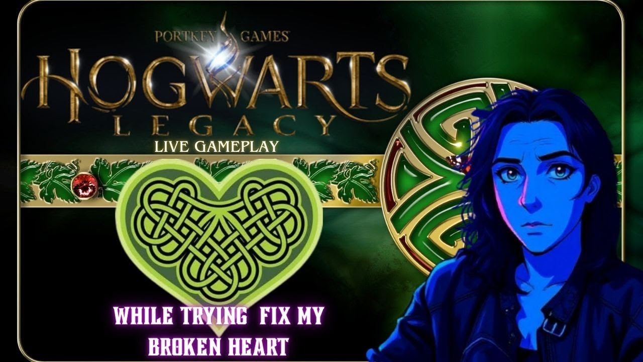 Hogwarts Legacy: Live Gameplay (while trying to fix my shattered/ blackened heart)