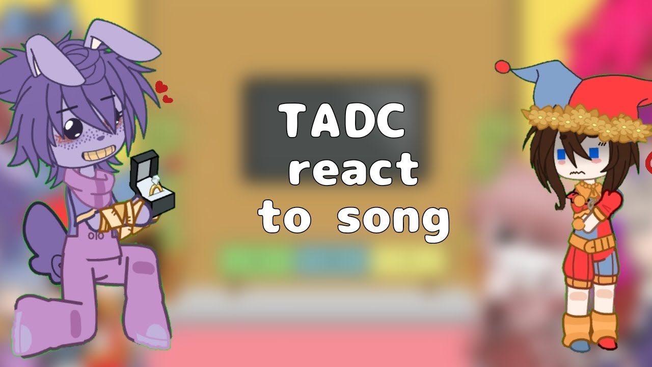 🇨🇵🇺🇲THE AMAZING DIGITAL CIRCUS React to SONGS || DIGITAL CIRCUS GACHA REACT TO TADC P1||×2