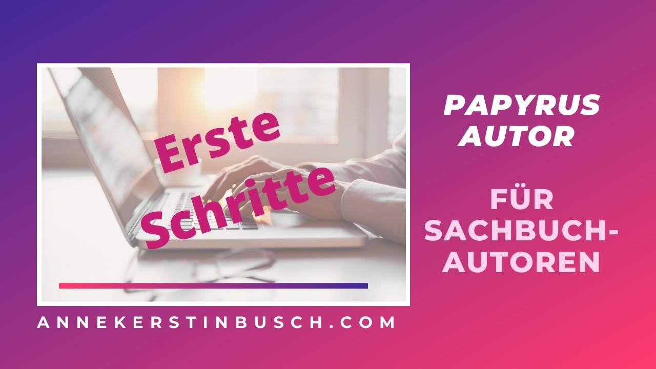Papyrus Autor für Sachbuchautoren: Erste Schritte