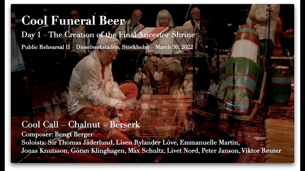 Cool Funeral Beer 220330 1/13: Cool Call - Chalnut - Berserk (updated)