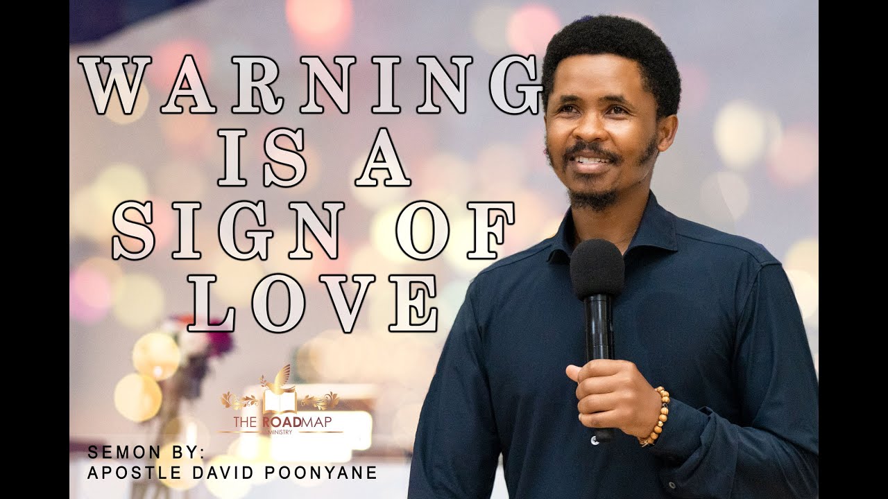 Warning is A Sign of Love | Apostle David Poonyane