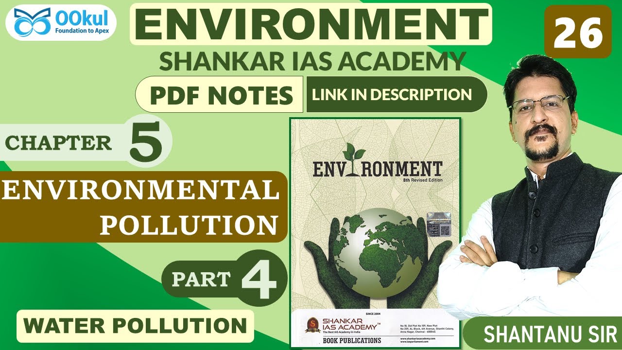 Water Pollution | Sources | Effects | Environment | Shankar IAS | Environmental Pollution | Ch 5(4)