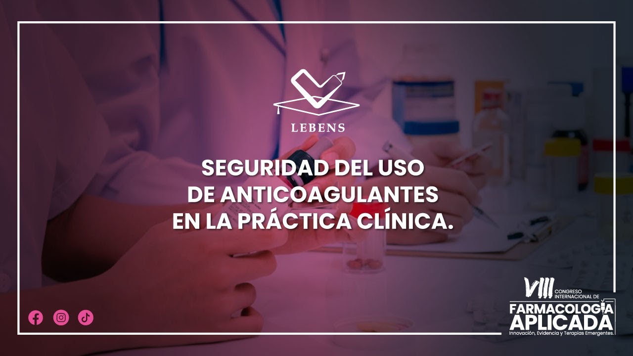 SEGURIDAD DEL USO DE ANTICOAGULANTES EN LA PRÁCTICA CLÍNICA.