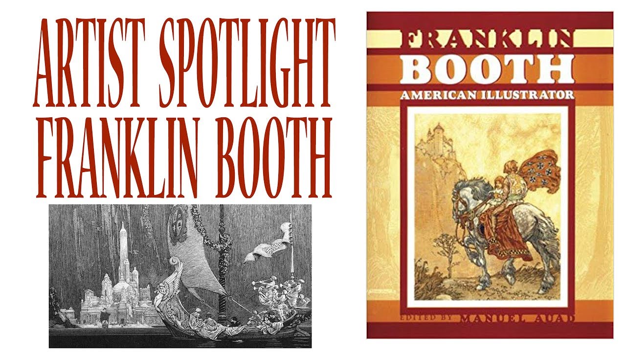 Artist Spotlight:  Franklin Booth The Pen and Ink Master