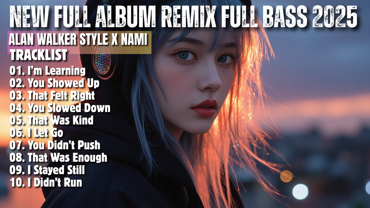 ALAN WALKER STYLE X NAMI || I'M LEARNING || NEW FULL ALBUM 2026