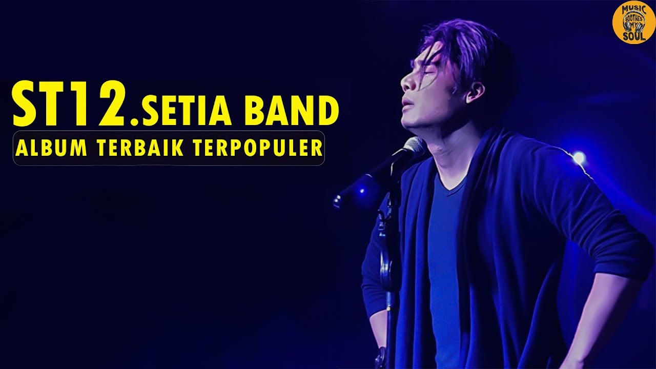 ST12 SETIA BAND || FULL ALBUM TERBAIK & TERPOPULER