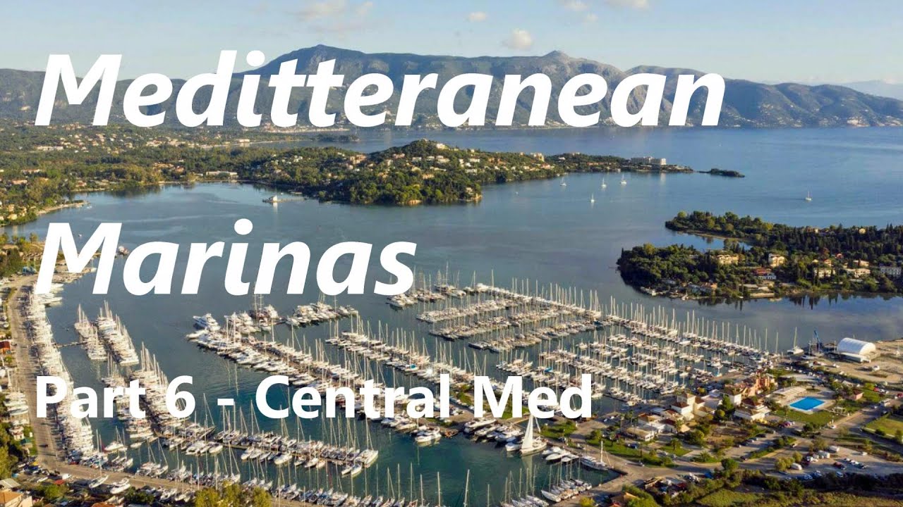Mediterranean Marina part 6 Central Med V2