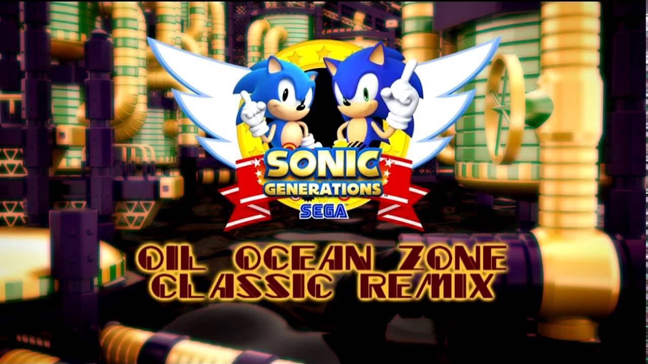 Oil Ocean Zone Classic Remix - Sonic Generations
