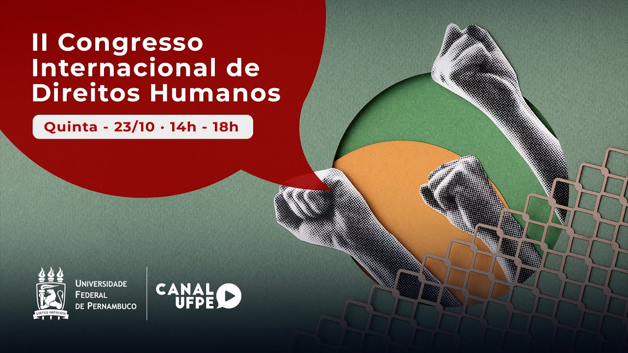 II Congresso Internacional de Direitos Humanos e Cultura de Paz l Transmissão UFPE