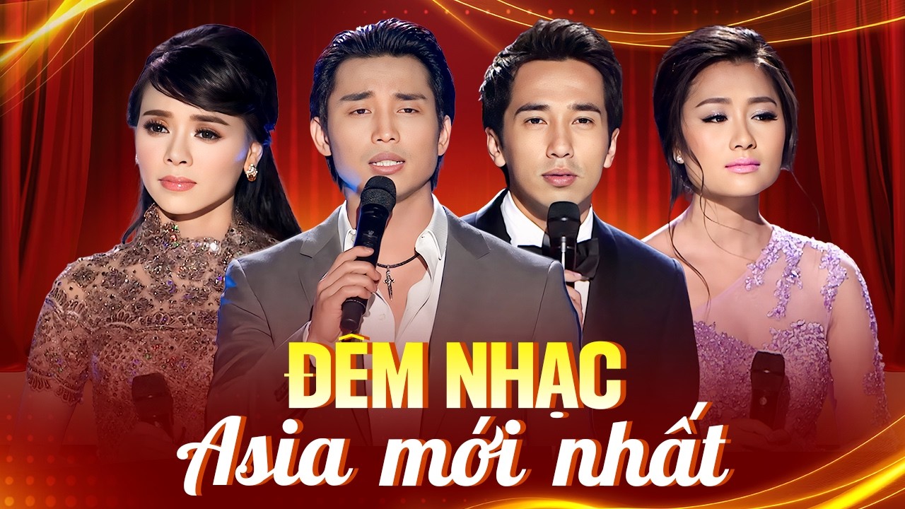 Đêm Nhạc Asia Mới Nhất 2026 - Live Show Nhạc Trữ Tình 2026 Nhiều Ca Sĩ - Vạn Người Mê