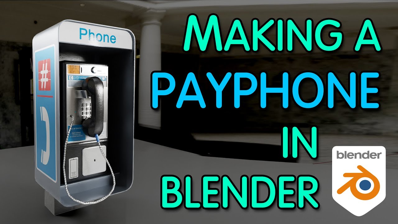 Making a Payphone in Blender