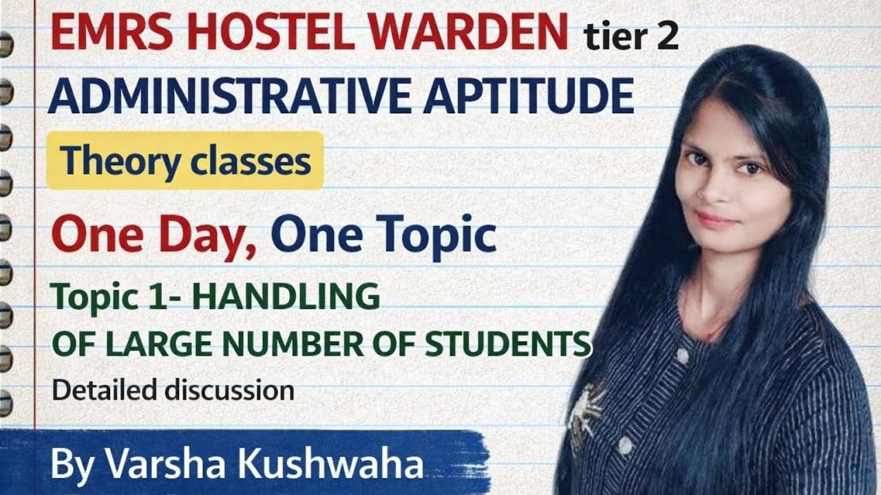 HANDLING OF LARGE NUMBER OF STUDENTS | TOPIC 1 #emrshostelwarden #emrs #emrs2025 #emrstier2 #exam 